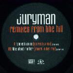 Juryman  Remixes From The Hill