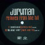 Juryman  Remixes From The Hill
