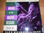 Alex Welsh And His Band Music Of The Mauve Decade Vol.1
