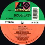 Doug Lazy  H.O.U.S.E.