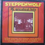 Steppenwolf - 16 Greatest Hits LP