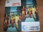 I CAMALEONTI - Perche' Ti Amo - 45T x 1