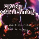 Crash Convention The Watch Committee 