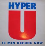 Hyper-U  13 Minutes Before Now