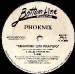 Phoenix  Searchin' (My Prayer)
