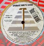 AVERAGE WHITE BAND FEAT. CHAKA KHAN AND RONNIE LAW - The Spirit Of Love - Maxi x 1