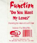 Function  Do You Want My Love ?