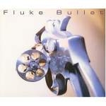 Fluke  Bullet