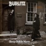 Burlitz Sleep Softly Mary