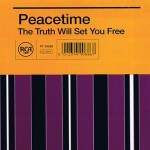 Peacetime  The Truth Will Set You Free