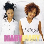 Mary Mary  I Sings (The Remixes)