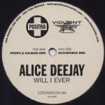 Alice Deejay  Will I Ever