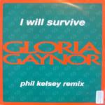 Gloria Gaynor  I Will Survive (Phil Kelsey Remix)