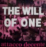 Attacco Decente  The Will Of One