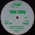 Twin Town Doolally / Dirty Cash