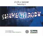 Shy FX & T Power Featuring Di  Shake Ur Body