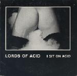 Lords Of Acid  I Sit On Acid