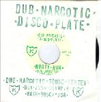 DUB NARCOTIC SOUND SYSTEM - Booty Run - 45T x 1