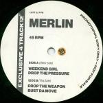 Merlin  Drop The Weapon / Weekend Girl  
