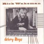 Rick Wakeman Glory Boys  
