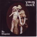 Virgin Dance    No Disguise