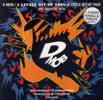 D MOB - A Little Bit Of This, A Little Bit Of That (The Gr - Maxi x 2
