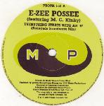 E-Zee Possee Featuring M. C. Kinky Everything Starts With An 'E'