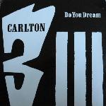 Carlton Do You Dream 