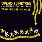 Dread Flimstone And The Modern Tone Age Family  From The Ghetto