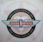 Doobie Brothers Need A Little Taste Of Love