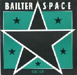 BAILTER SPACE - Shine - 45T x 1