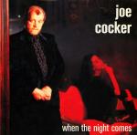 Joe Cocker  When The Night Comes