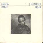 GAIL ANN DORSEY - Just Another Dream - 45T x 1