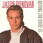 Jason Donovan  Nothing Can Divide Us