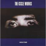 Icicle Works High Time