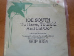 Joe South To Have, To Hold And Let Go