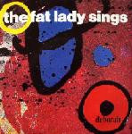 Fat Lady Sings Deborah