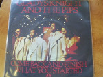 Gladys Knight & The Pips Come Back And Finish What You Started