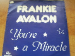 Frankie Avalon  You're A Miracle