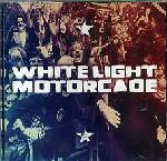 White Light Motorcade  Thank You, Goodnight!