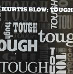 Kurtis Blow  Tough