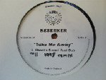 Beserker Take Me Away (Choci's Diesel Fuel Dub)