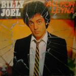 Billy Joel - All For Leyna