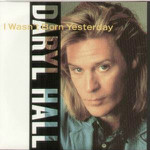 Daryl Hall  I Wasn't Born Yesterday