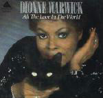 All The Love In The World - Dionne Warwick