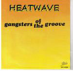 Heatwave  Gangsters Of The Groove