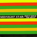 Midnight Star  Don't Rock The Boat