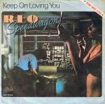 Keep On Loving You - REO Speedwagon