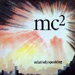 MC2 Relatively Speaking