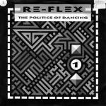 Re-Flex  The Politics Of Dancing